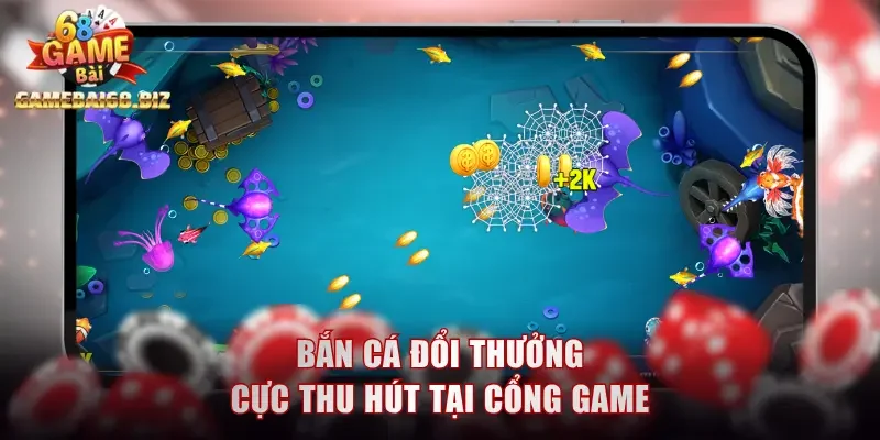Bắn cá đổi thưởng cực thu hút tại cổng game