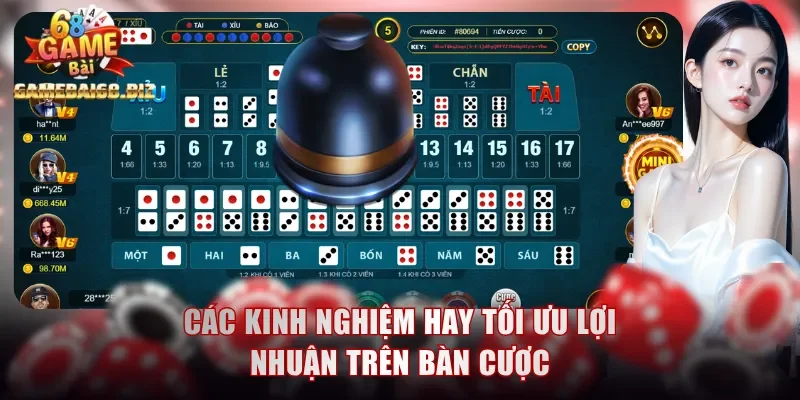 Đánh Bài Online - Khám Phá Sòng Bài Thời Thượng Gamebai68 3 Các kinh nghiệm hay tối ưu lợi nhuận trên bàn cược