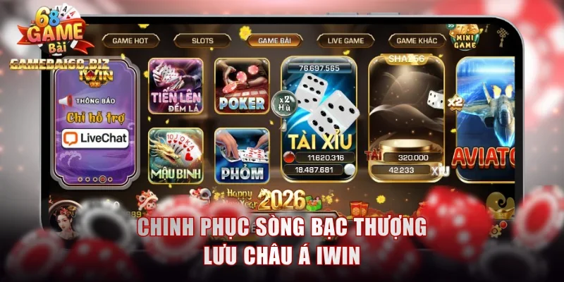 Game Đổi Thưởng Uy Tín 2026 - Trải Nghiệm Giải Trí Đẳng Cấp 3 Chinh phục sòng bạc thượng lưu Châu Á IWIN
