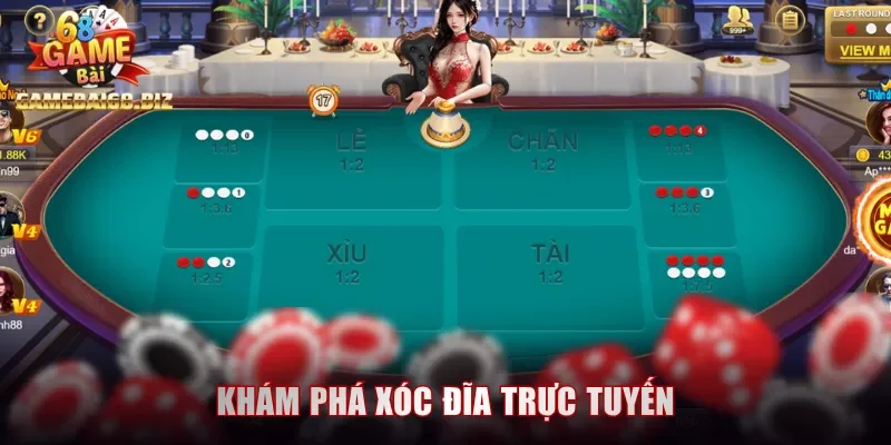Khám phá xóc đĩa trực tuyến
