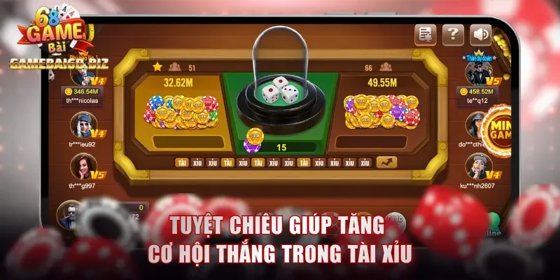 Tuyệt chiêu giúp tăng cơ hội thắng trong tài xỉu